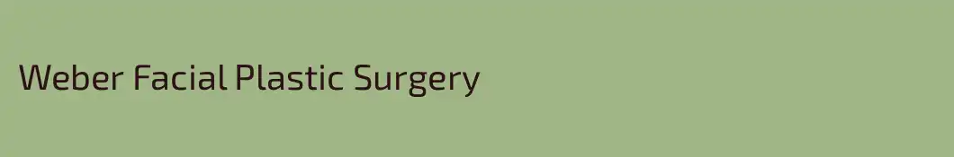 Weber Facial Plastic Surgery